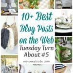 tuesday turn about #5 the best blog posts on the web various diy projects pictured with title 10+ best blog posts on the web tuesday turn about #5