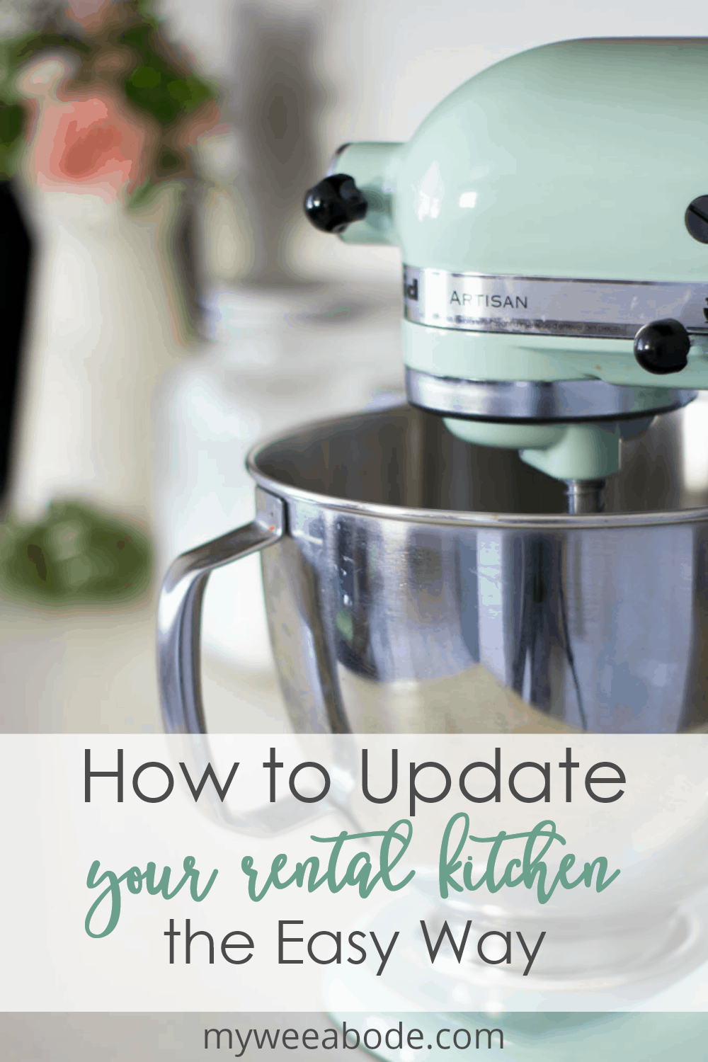 how to update your rental kitchen the easy way mixer with aluminum bowl