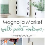 magnolia market wall pocket makeover with white clay pockets on wall with green accents and tutorial pics